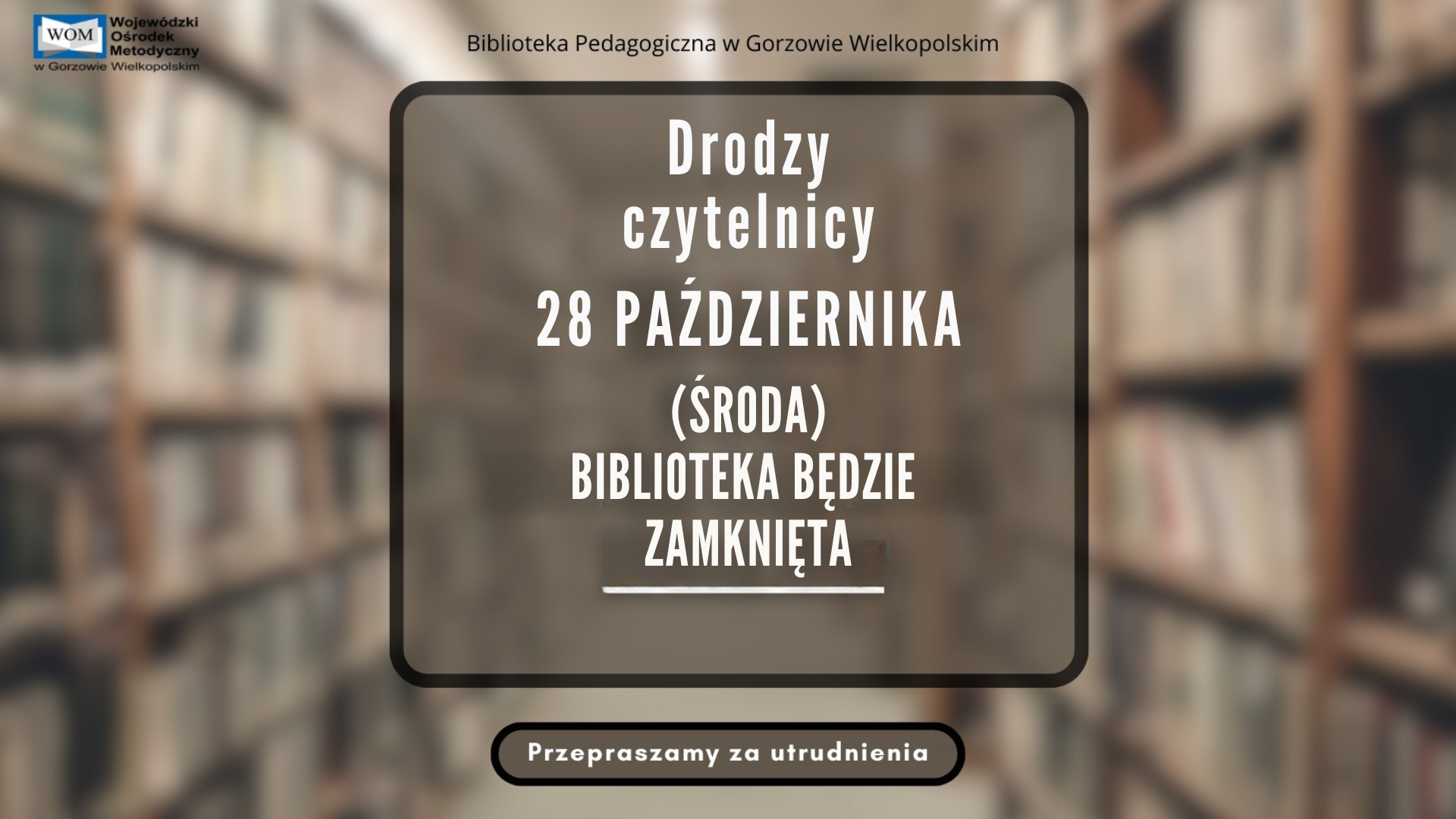 28 października 2026 r. biblioteka zamknięta