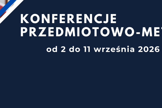 Konferencje przedmiotowo-metodyczne - wrzesień 2026